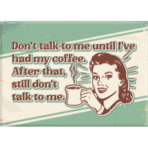 JBM-265 Had my Coffee