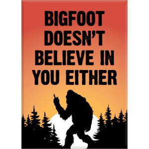 JBM-309 Bigfoot Doesn't Believe