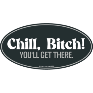 S-556 Chill Bitch