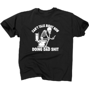 T-1124 Dad Shit