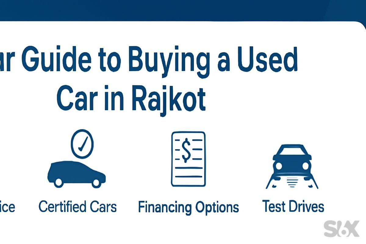 SIX BUY & SELL: Your Complete Guide to Buying a Used Car in Rajkot