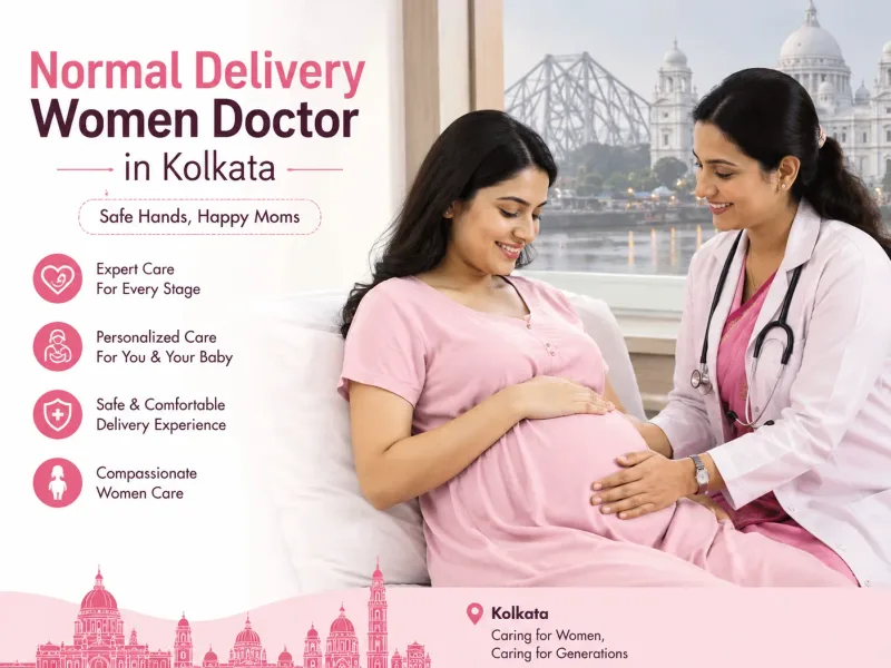 Normal Delivery in Kolkata: Why a Woman Doctor Can Help