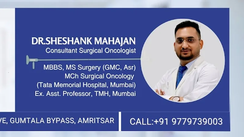 Aasra Cancer Clinic - Dr. Sheshank Mahajan | Surgical Oncologist, Amritsar