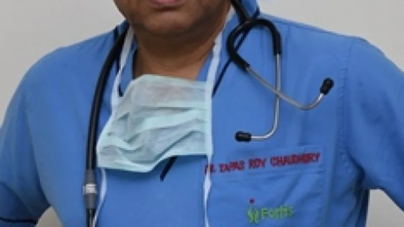 Dr Tapas Ray Chowdhury, Cardiovascular Surgeon, Fortis Anandapur, Kolkata Clinic